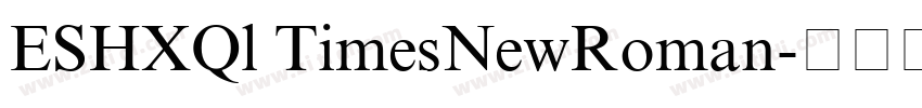 ESHXQl TimesNewRoman字体转换